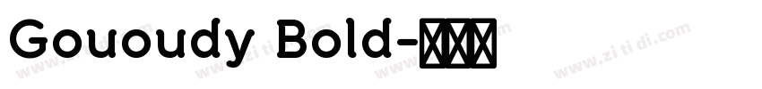 Gououdy Bold字体转换